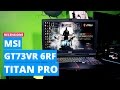 Msi gt73vr 6rf titan pro geforce gtx 1080 in mobile  hardware upgrade