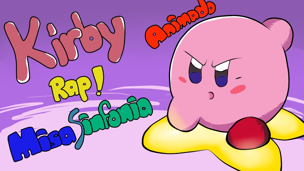 Rap! Kirby [Missasinfonia} Animacion - YouTube