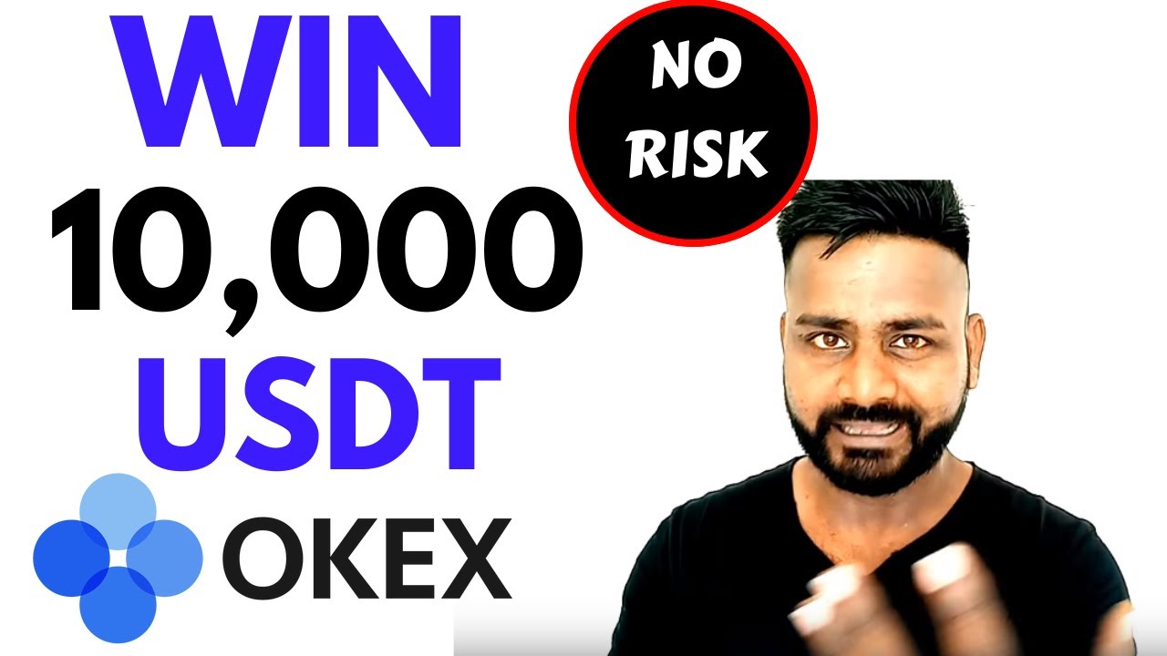 WIN 10,000 USDT /  OKEX   पे  TRADE करें और जीतें 🎓