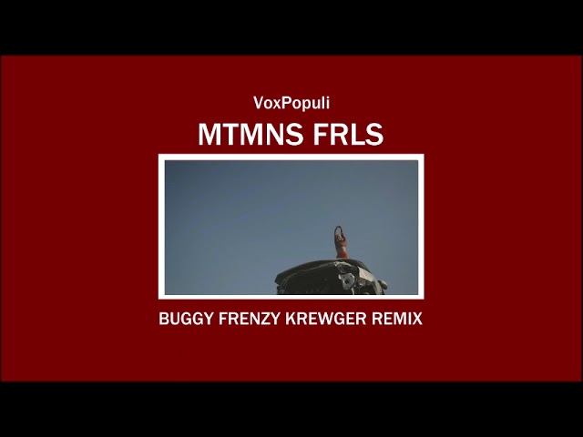 6. VoxPopuli - Matomenes Fraoules (Buggy Frenzy Krewger Remix)