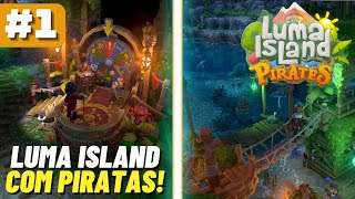 NOVA SÉRIE DE LUMA ISLAND! - ATUALIZOU COM PIRATAS!! - GAMEPLAY PT BR - #1