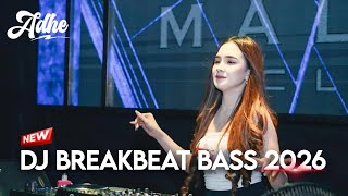 Dj Breakbeat Bass Terbaru 2026  An Angles Love X Atlantis X Shelter X Apologize  Dj Adhe