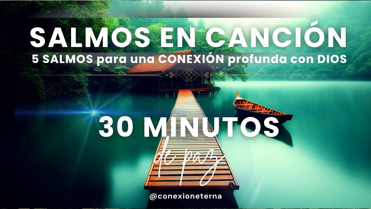 5 SALMOS para una conexión profunda con Dios en canciones - Salmo 91 ...