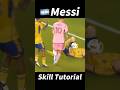 Messi Skill Tutorial!#football #footballshorts #footballskills