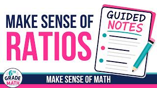 Ratios Guided Notes | 6th Grade Math Lesson