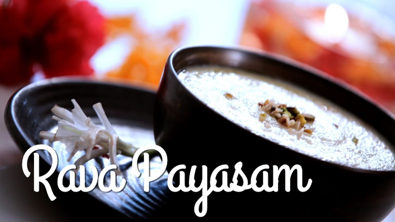 Rava Payasam || Preetha Srinivasan | India Food Network