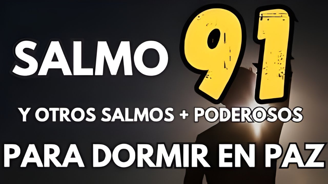 🎶 SALMO 91 RELAJANTE | ❤️ PAZ PARA EL CORAZÓN