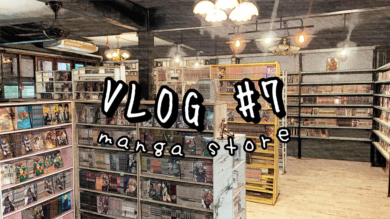 vlog7 // ทัวร์ร้าน “Manga Store” ร้านหนังสือการ์ตูนที่ผมซื้อบ่อยที่สุด