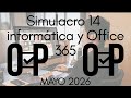 SIMULACRO 14 INFORMÁTICA Y OFFICE 365 para OPOSICIONES 5 preguntas de EXAMEN de AGE, ADMINISTRATIVO