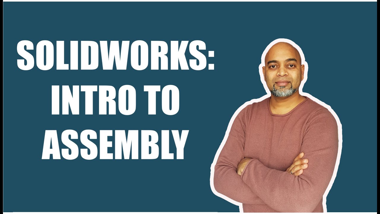 Solidworks: Introduction to Assembly Environment. - YouTube