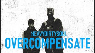 Overcompensate × Heavydirtysoul - Twenty One Pilots (mashup)