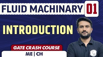 Fluid Machinary 01 | Introduction | ME | GATE Crash Course