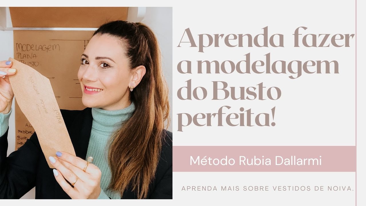 Aprenda a fazer a modelagem de busto perfeita!