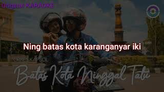 Download Lagu KARAOKE Batas Kota Ninggal Tatu - Original Karaoke #orkeskapsol #popdut #koplo Download Lagu KARAOKE Batas Kota Ninggal Tatu - Original Karaoke #orkeskapsol #popdut #koplo