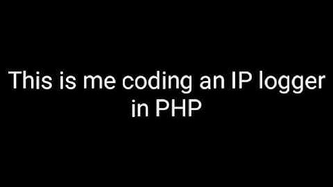 Coding An IP Logger In PHP