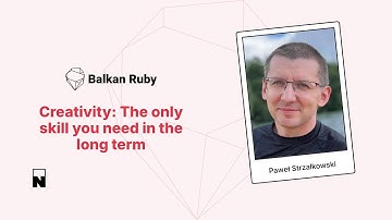 Pavel Strzalkowski – Creativity: The only skill you need in the long term