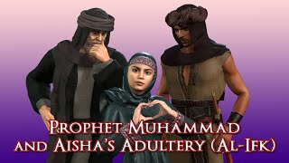 Zina Nabi Muhammad dan Aisyah (Al-Ifk)
