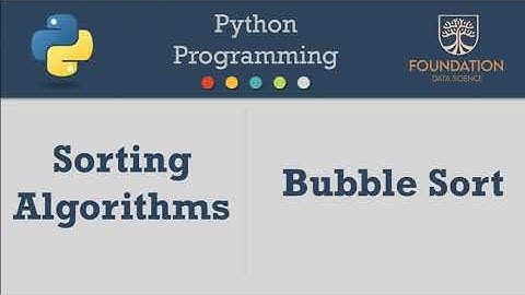 Bubble Sort Algorithm - Part 1 of 3 : Underlying concept and Operations