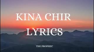 KINA CHIR LYRICS