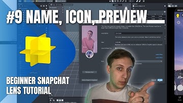 How to make free Snapchat Lenses - #9 Name, icon, and preview video - Lens Studio tutorial