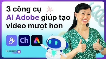 Bộ 3 Công Cụ AI Của Adobe Cho Nhà Sáng Tạo Nội Dung (Hoàn Toàn Miễn Phí) | Học Nhanh Cùng Trí EP 14