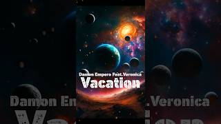 Damon Empero  Vacation Featveronica  Visualizer  Sound Remix
