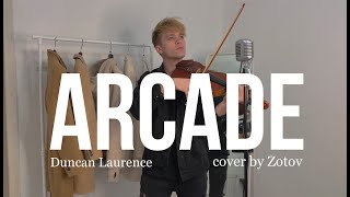 Duncan Laurence - Arcade - Cover by Zotov