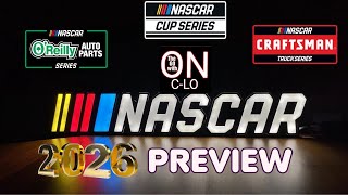 2026 NASCAR SEASON PREVIEW. Nascar Cup, Orielys Auto Parts, Craftsman Truck Series. Schedule preview