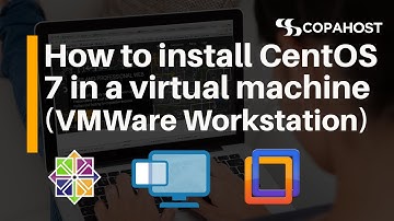 How to install CentOS 7 in a Virtual machine (using VMWare Workstation, similar do Virtualbox)