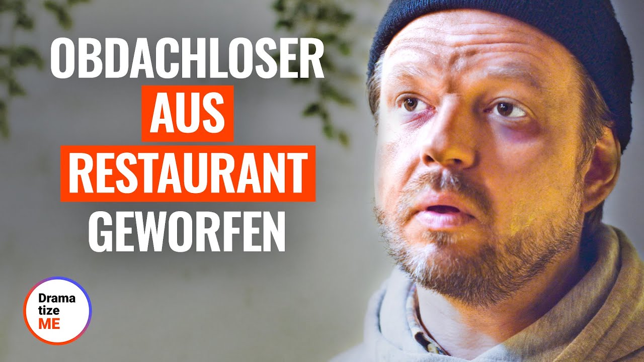 OBDACHLOSER AUS RESTAURANT GEWORFEN | @DramatizeMe Deutsch