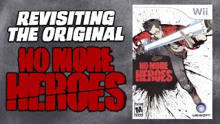 Revisiting The Original No More Heroes