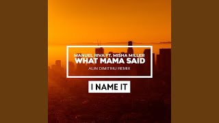 What Mama Said (Alin Dimitriu Remix)