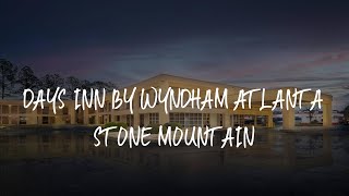 Days Inn by Wyndham Atlanta Stone Mountain Review - Stone Mountain , United States of America | WowHotelReviews Gamma