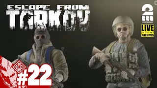 #22【レオン兄弟】弟者の「タルコフ（EFT）シーズン5」【2BRO.】