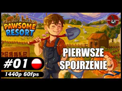 Pierwsze spojrzenie || #1 || Pawsome Resort gameplay PL