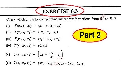 (Lecture #35, 31-8-2020, Linear Algebra) Linear Transformation, examples, Method Exercise#6.3(Part2)