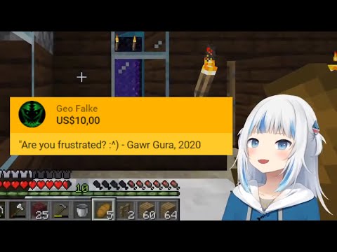 Gawr Gura - "Are you frustrated ? :^)"
