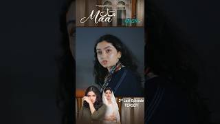 Maa Episode 65 Teaser ✨ #shorts #ainaasif #maa #shortsfeed #ahmedrafique #areejmohyudin #hariswaheed