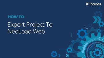 How To Export Project To NeoLoad Web