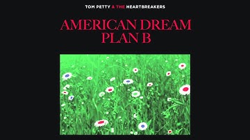 Tom Petty and the Heartbreakers: American Dream Plan B [Official Audio]