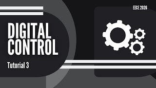Digital Control || PTF || Tutorial 3