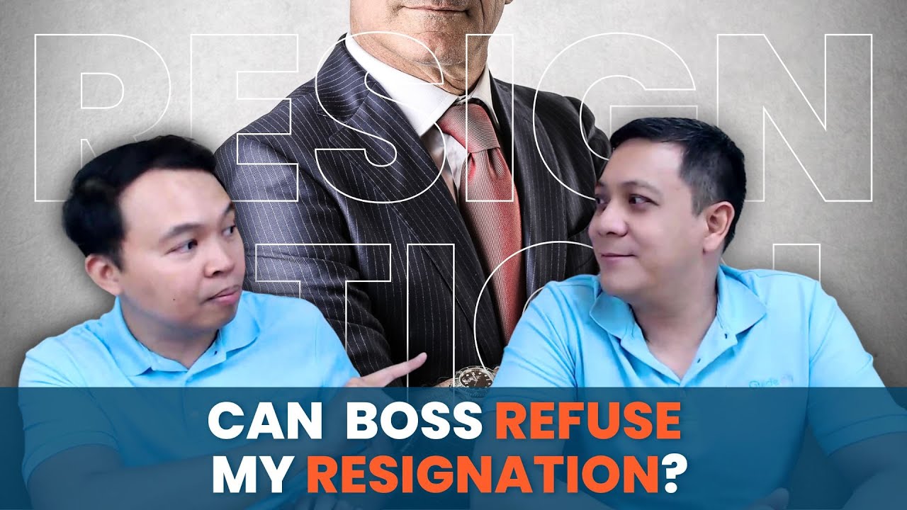 Can boss refuse my resignation?