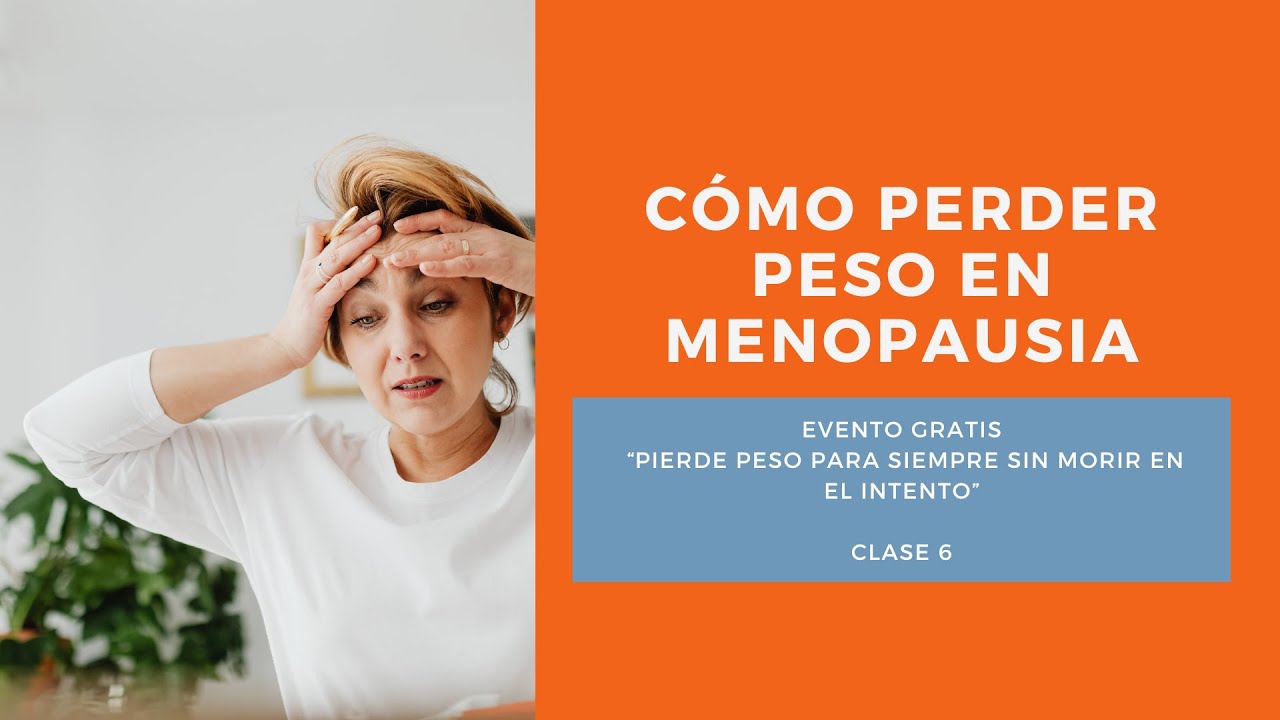 Cómo perder peso en menopausia