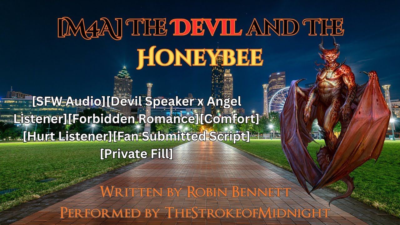 [M4A] Дьявол и медоносная пчела [SFW Audio][Дьявольский оратор x Ангел-слушатель][Запретный роман]