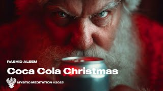 Coca Cola Christmas  Rashid Aleem  New English Nasheed  Mystic Meditation Records