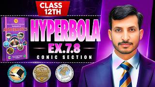 ‎Exercise 7.8 Class 12th Maths || Conic Section || Hyperbola ||Calculus Corner|| by Sir Mehtab