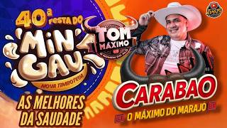 DJ TOM MÁXIMO NA FESTA DO MINGAU CARABAO O MÁXIMO DO MARAJÓ NOVA TIMBOTEUA SÓ AS FURIOSAS 02-07-2026