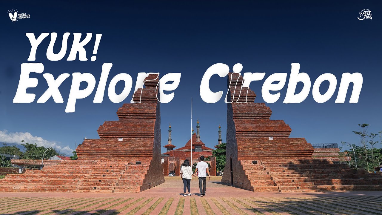YUK! EXPLORE CIREBON