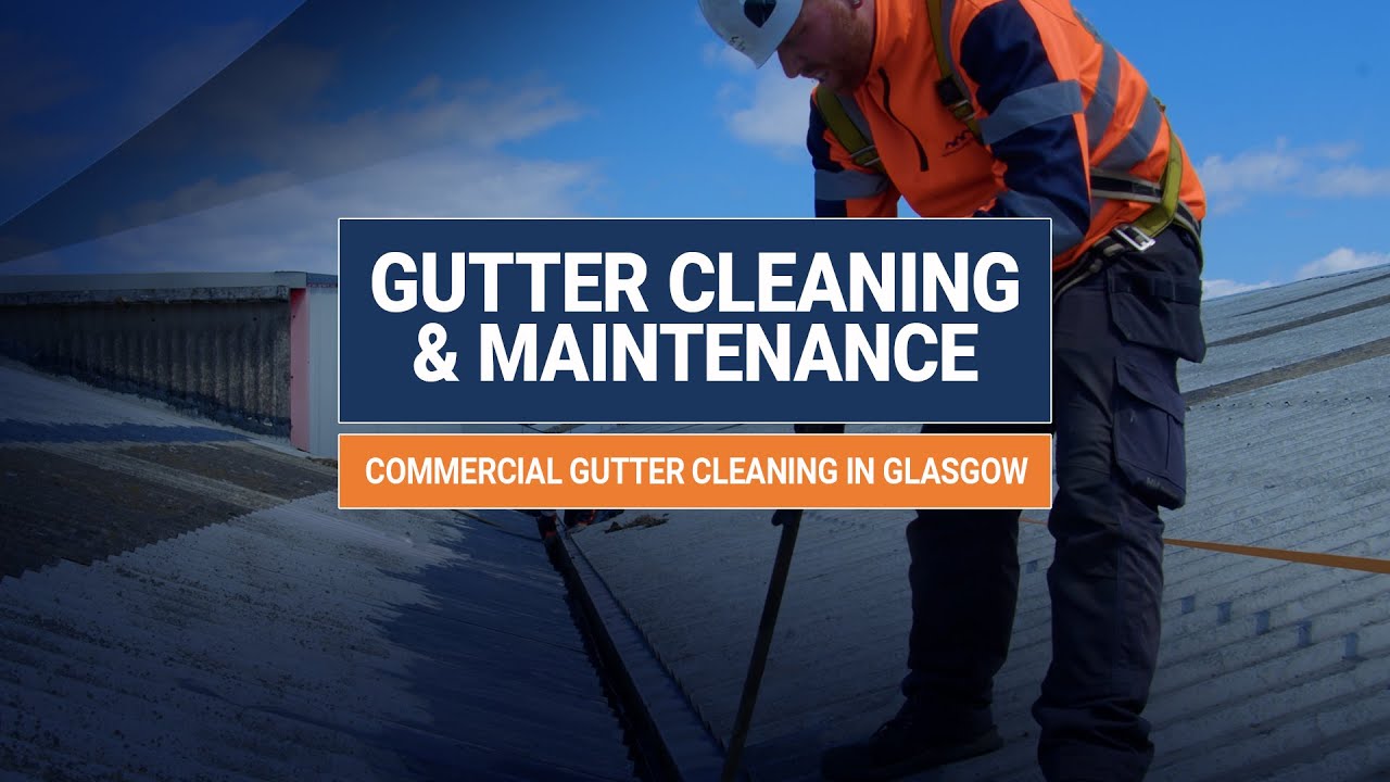 Commercial Gutter Cleaning in Glasgow