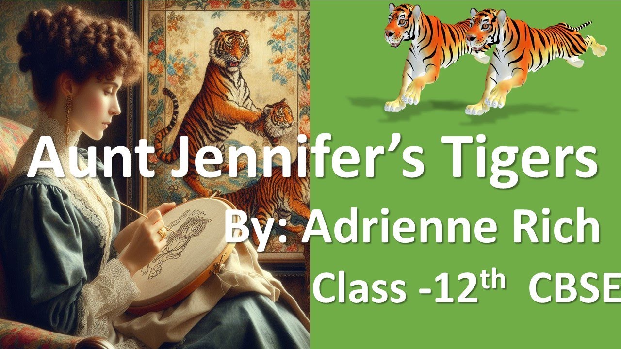 Aunt Jennifer's Tigers Class 12 Flamingo CBSE Hindi Summary